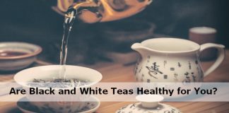 Black and White Tea Benefits