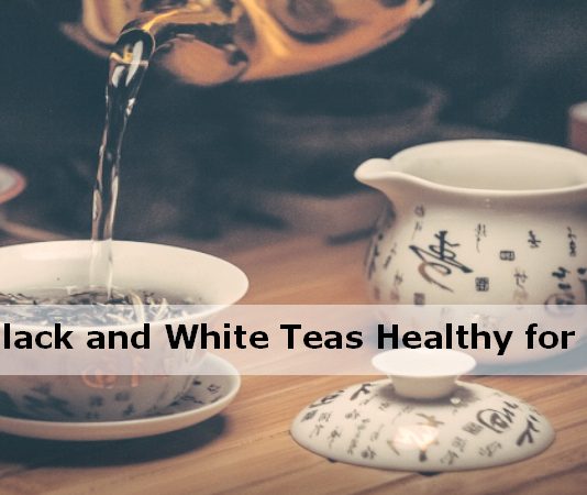 Black and White Tea Benefits